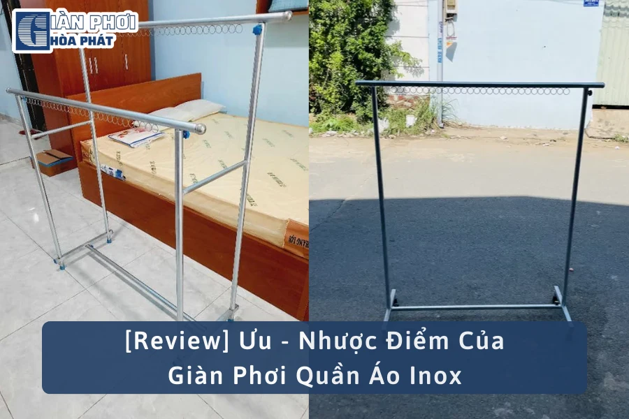 ưu điểm của giàn phơi đồ inox