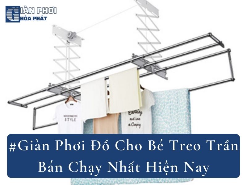 #Giàn Phơi Đồ Cho Bé Treo Trần Bán Chạy Nhất Hiện Nay